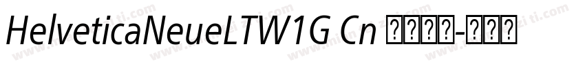 HelveticaNeueLTW1G Cn 字体下载字体转换